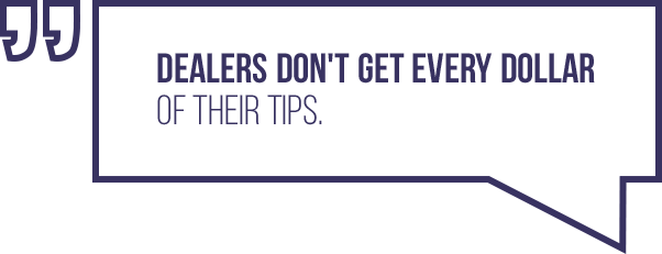 A quote regarding dealers casino tips