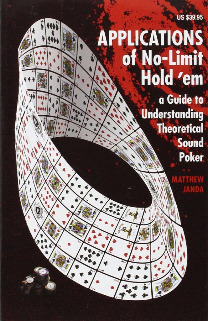 Applications of No-Limit Hold em – Matthew Janda