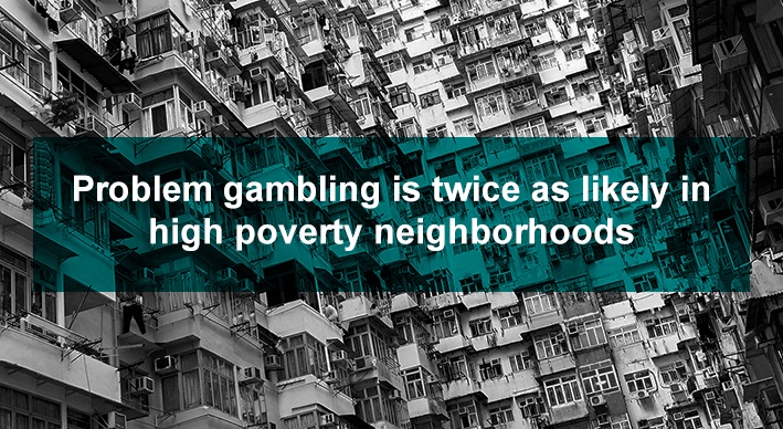 link between poverty and gambling addiction 