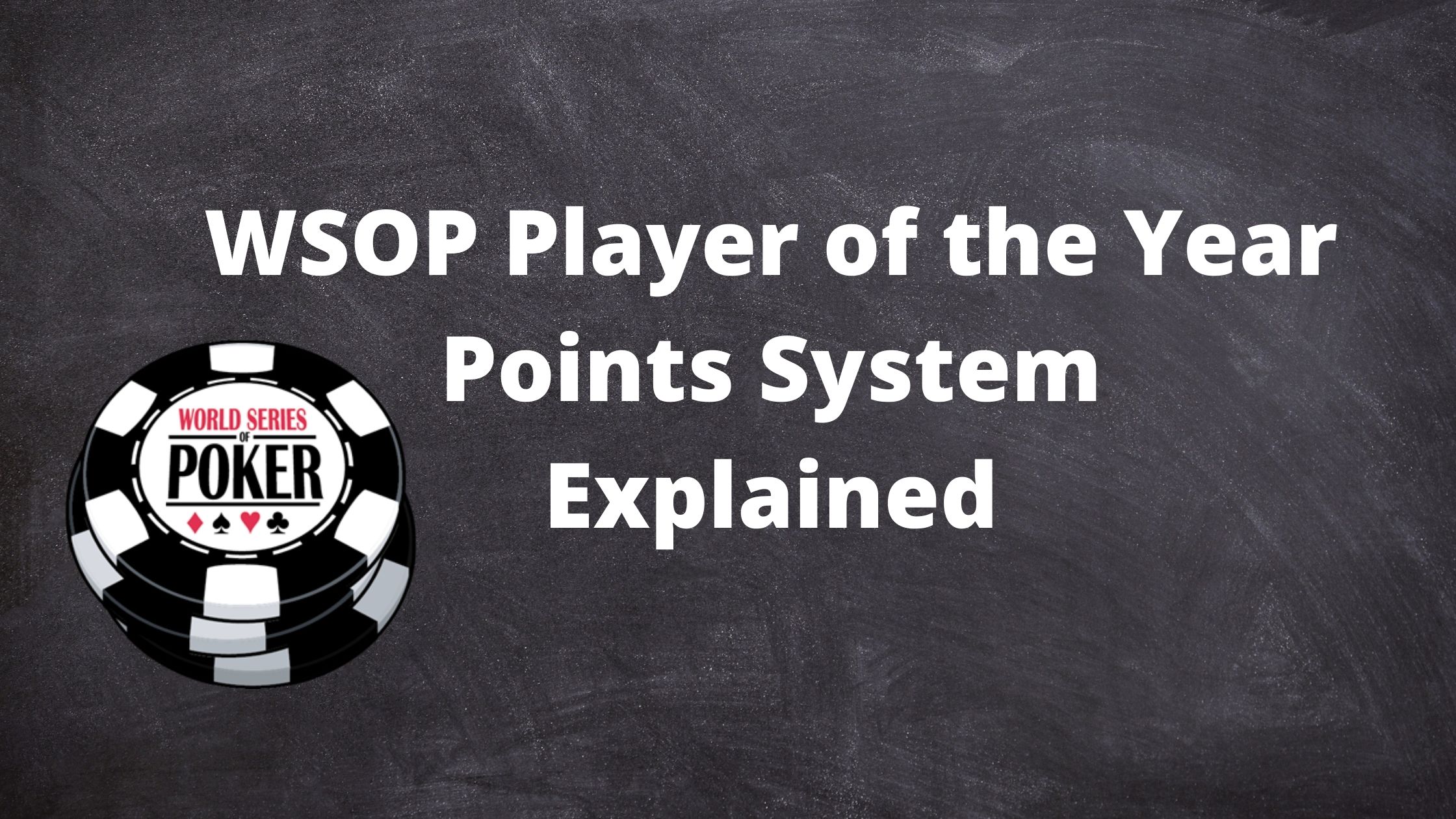 How Does The WSOP Player Of The Year Points System Work?