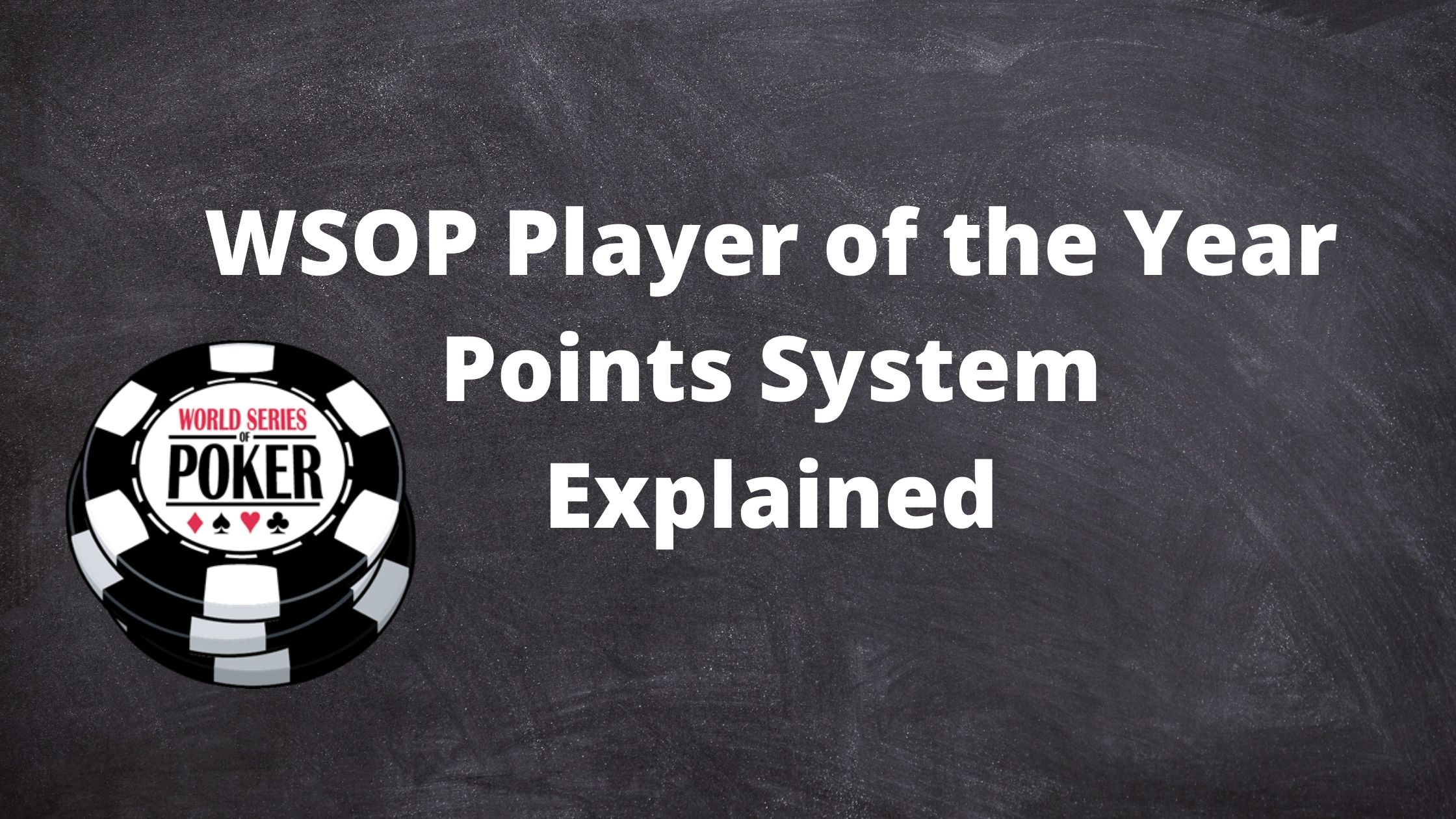 WSOP Player Of The Year How Does The Points System Work?