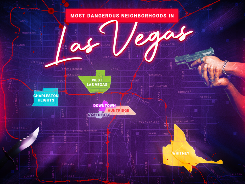 Top 6 Most Dangerous Areas in Las Vegas Avoid These Neighborhoods