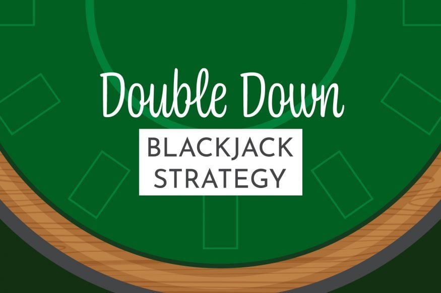 When To Double Down In Blackjack (And When Not To)