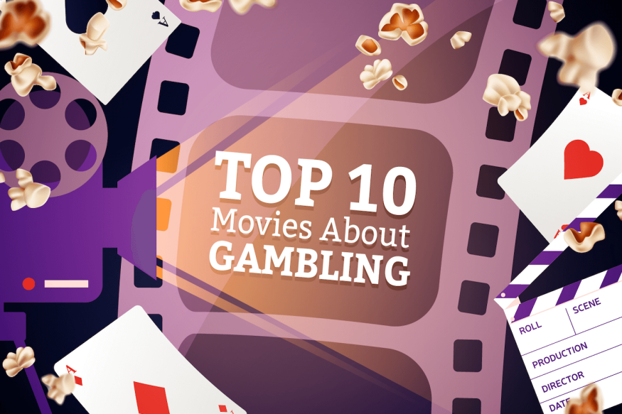 Top 10 Movies About Gambling You Need To Watch Right Now