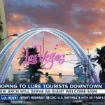 Las Vegas Gateway Arches Lit to Lure Visitors to Downtown Casino District