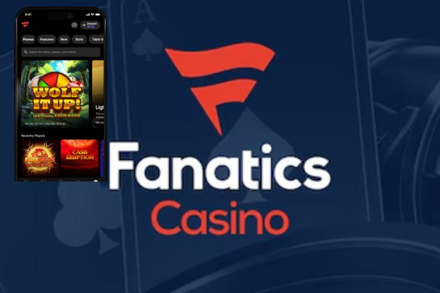 Fanatics Casino Sportsbook iGaming