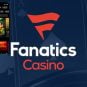 Fanatics Casino Sportsbook iGaming