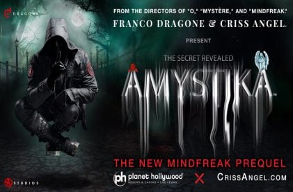Criss Angel, Franco Dragone Reveal “Amystika” at Planet Hollywood