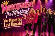Final Curtain Falls on “Menopause The Musical,” It’s Official-Official